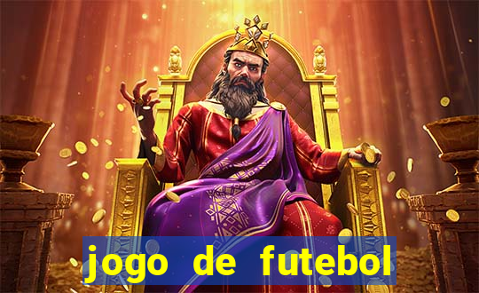 jogo de futebol com dinheiro infinito