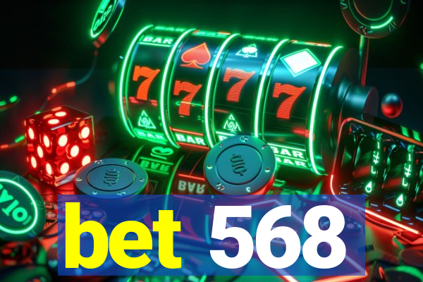 bet 568
