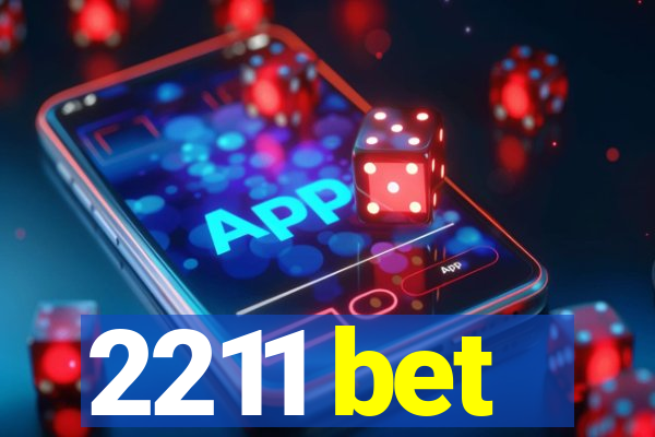2211 bet