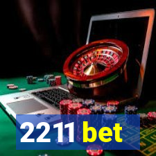 2211 bet