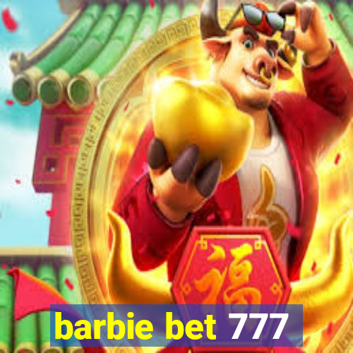barbie bet 777
