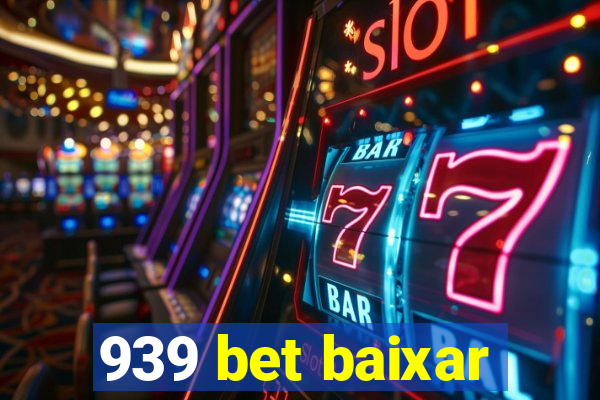 939 bet baixar