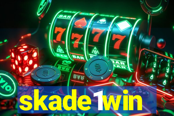 skade1win