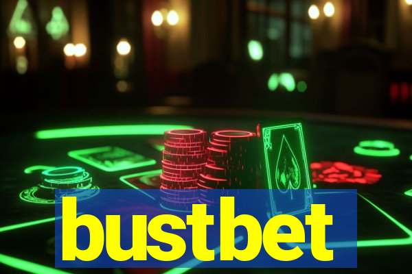 bustbet