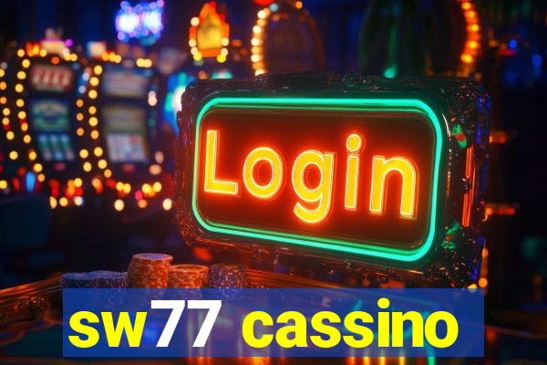 sw77 cassino