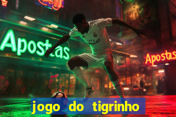 jogo do tigrinho rodadas grátis