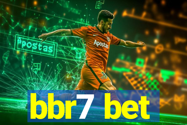 bbr7 bet