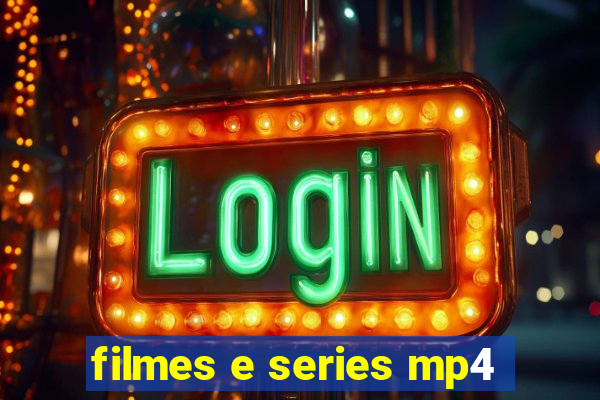 filmes e series mp4