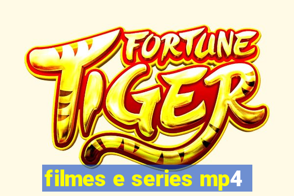 filmes e series mp4