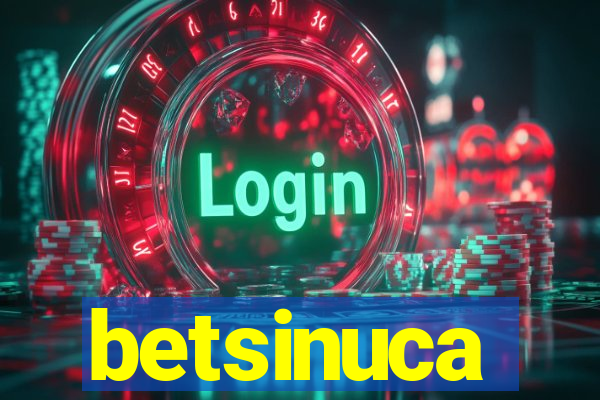betsinuca