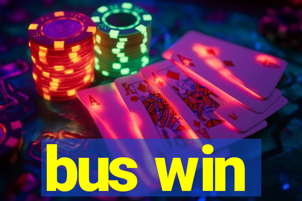 bus win