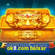 ok8.com baixar