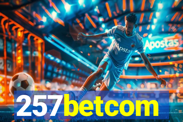 257betcom