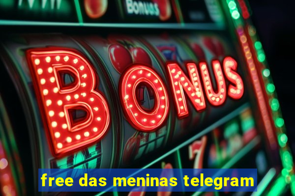 free das meninas telegram