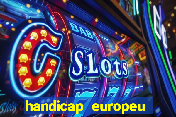 handicap europeu empate 1