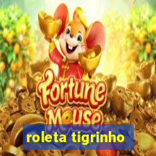 roleta tigrinho