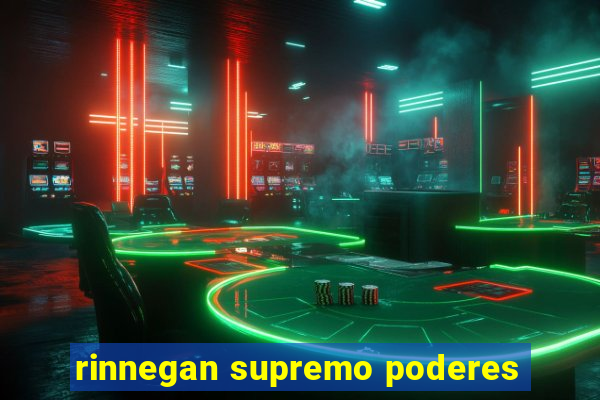rinnegan supremo poderes