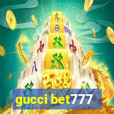 gucci bet777