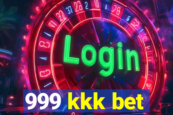 999 kkk bet