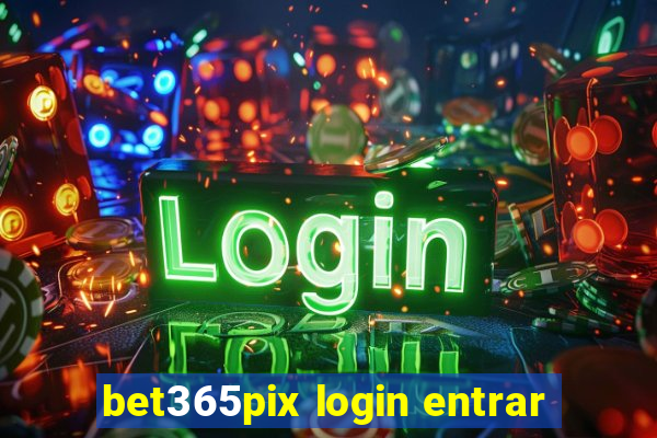 bet365pix login entrar