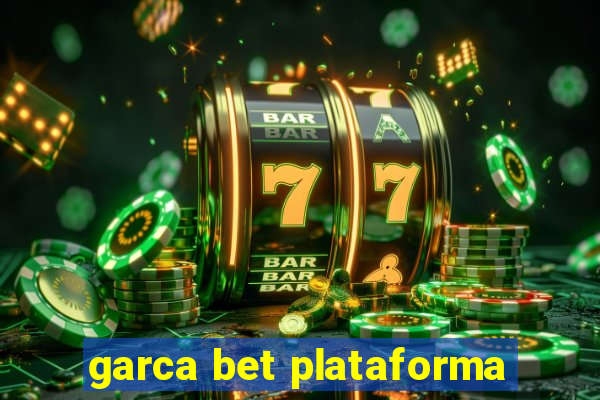 garca bet plataforma