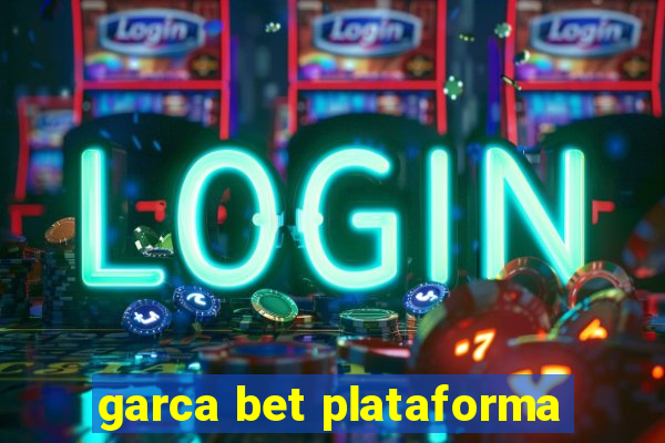 garca bet plataforma