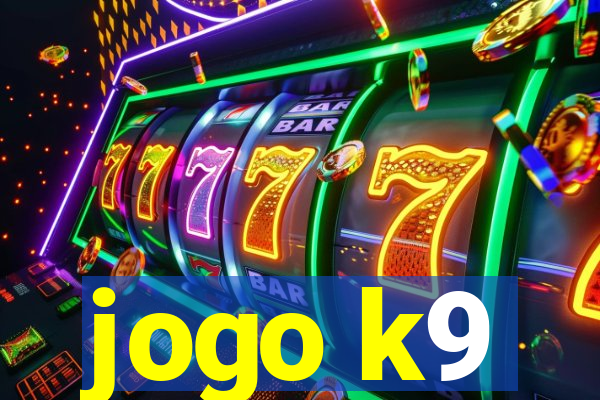jogo k9
