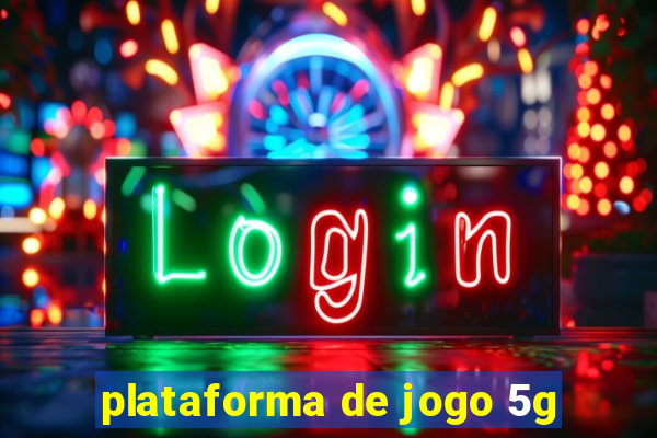 plataforma de jogo 5g