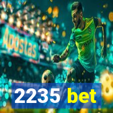 2235 bet