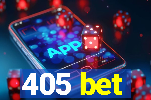 405 bet
