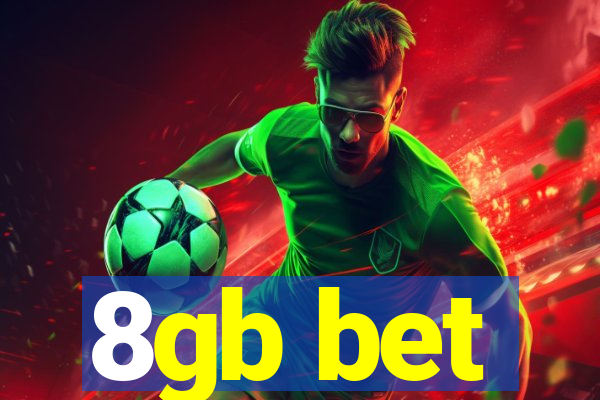 8gb bet