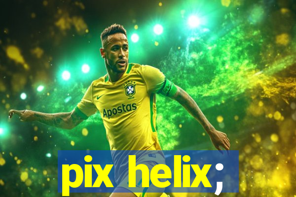 pix helix;