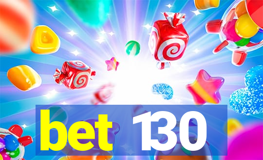 bet 130