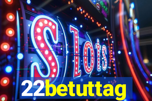 22betuttag