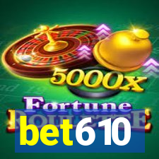 bet610