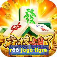 r66 jogo tigre