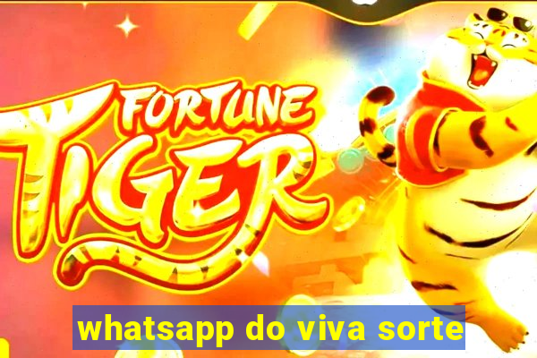 whatsapp do viva sorte