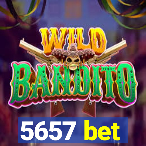 5657 bet