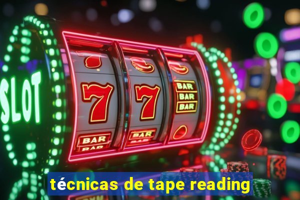 técnicas de tape reading