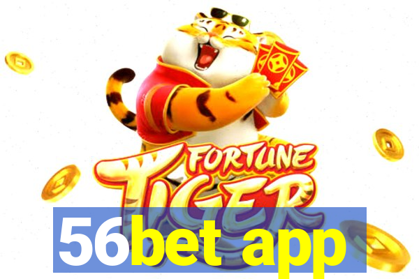 56bet app