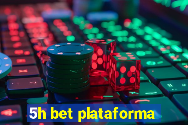 5h bet plataforma