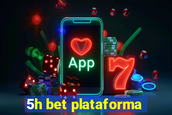 5h bet plataforma