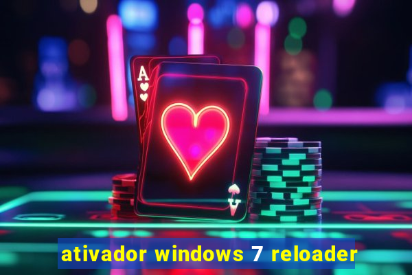ativador windows 7 reloader