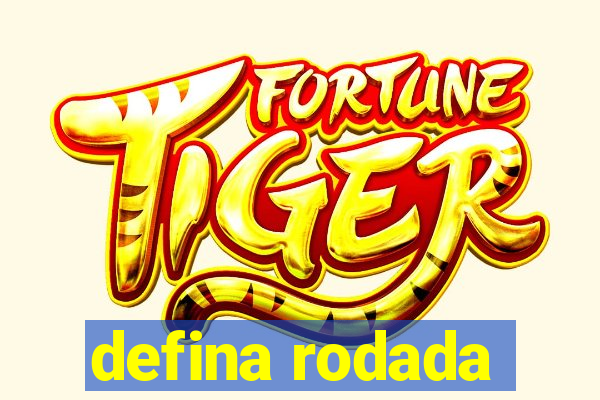 defina rodada