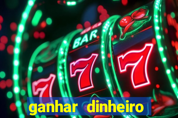 ganhar dinheiro jogando sem depositar nada