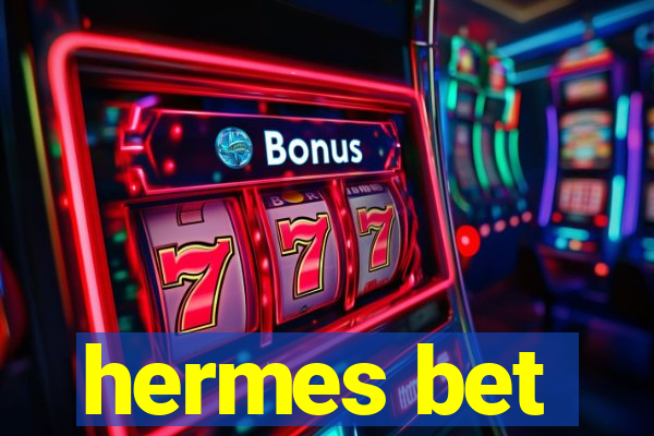hermes bet