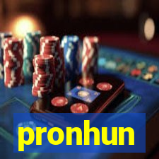 pronhun