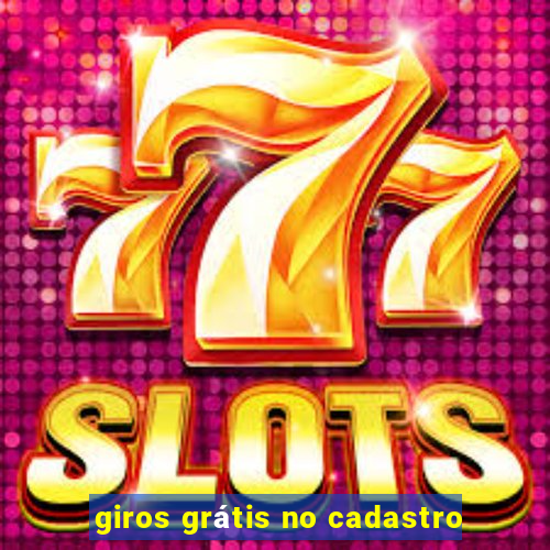giros grátis no cadastro