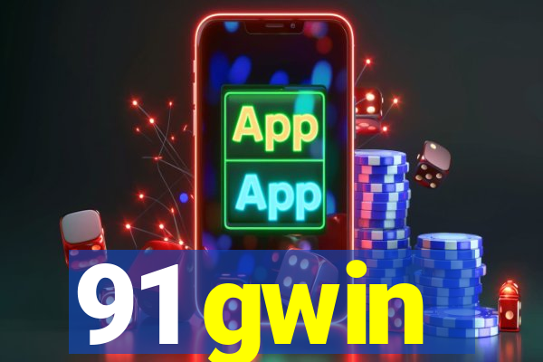91 gwin