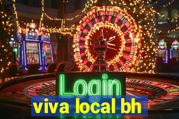 viva local bh